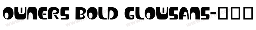 Owners Bold GlowSans字体转换